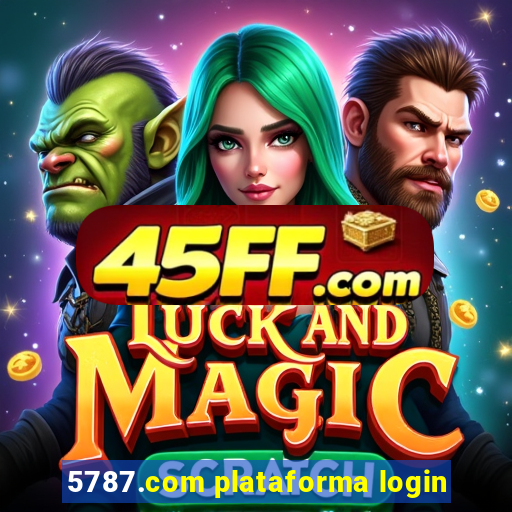 5787.com plataforma login